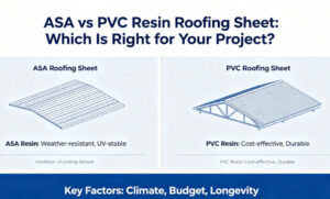 ASA and PVC resin roofing sheet material comparison